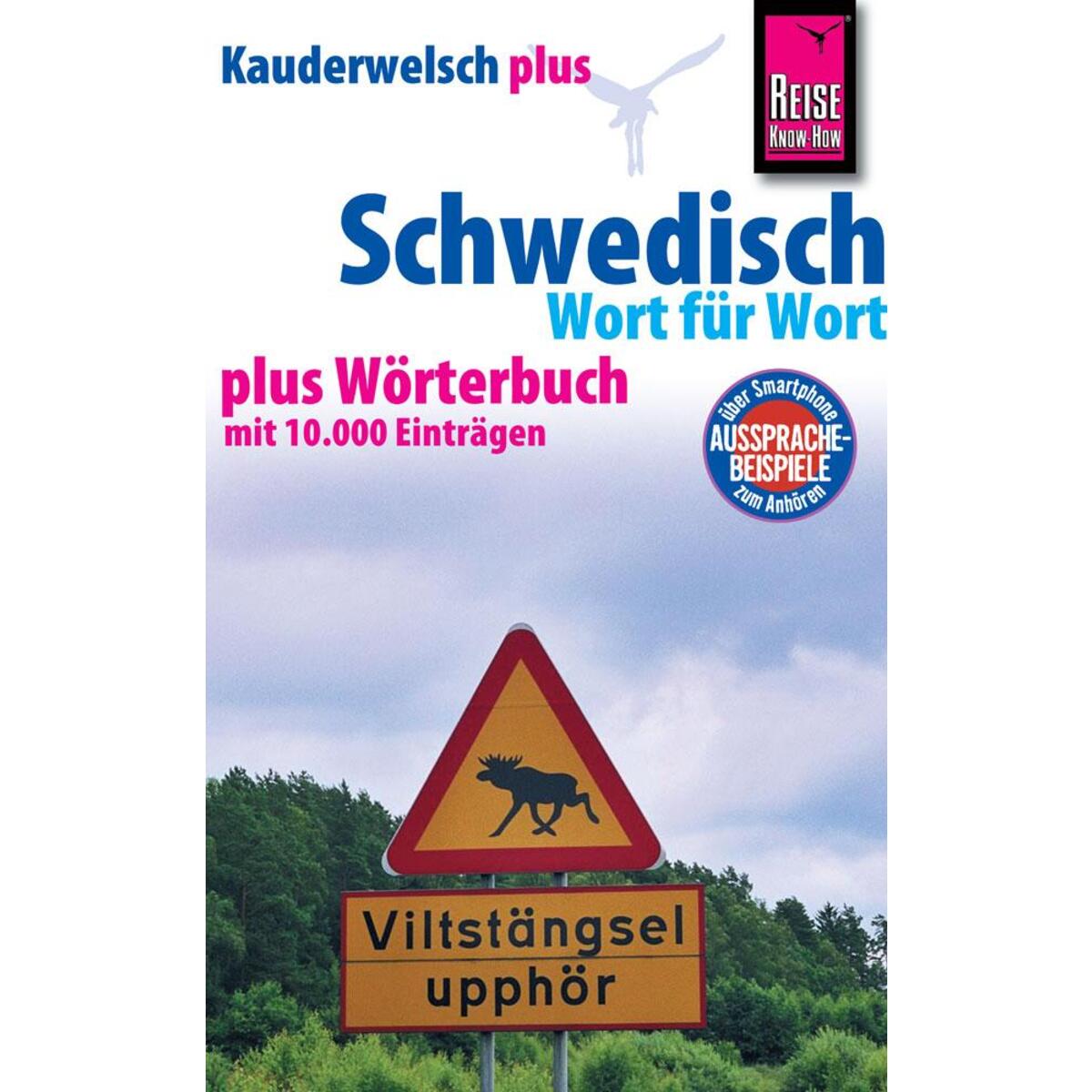 Reise Know-How Sprachführer Schwedisch - Wort für Wort plus Wörterbuch Reise Know-How Sprachführer Schwedisch - Wort für Wort plus Wörterbuch von Reise Know-How Rump GmbH