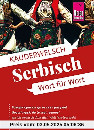 Reise Know-How Sprachführer Serbisch - Wort für Wort: Kauderwelsch-Sprachführer von Reise Know-How