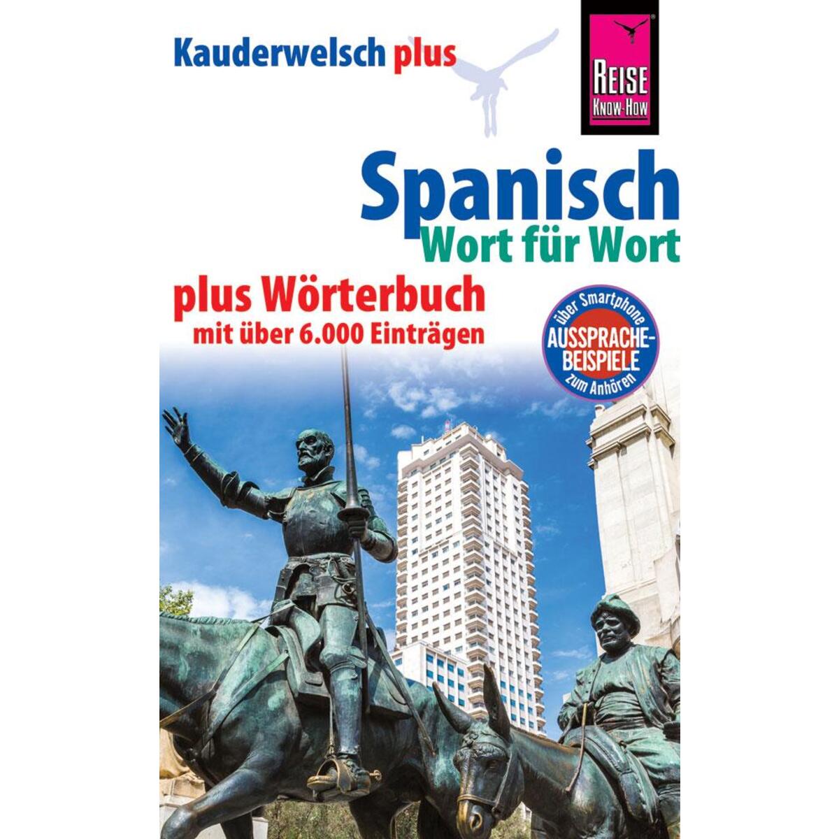 Reise Know-How Sprachführer Spanisch - Wort für Wort plus Wörterbuch mit über 6.... Reise Know-How Sprachführer Spanisch - Wort für Wort plus Wörterbuch mit über 6.... von Reise Know-How Rump GmbH