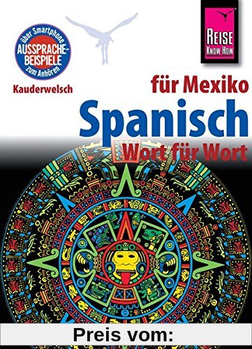 Reise Know-How Sprachführer Spanisch für Mexiko - Wort für Wort: Kauderwelsch-Band 88