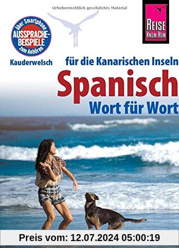 Reise Know-How Sprachführer Spanisch für die Kanarischen Inseln - Wort für Wort: Kauderwelsch-Band 161