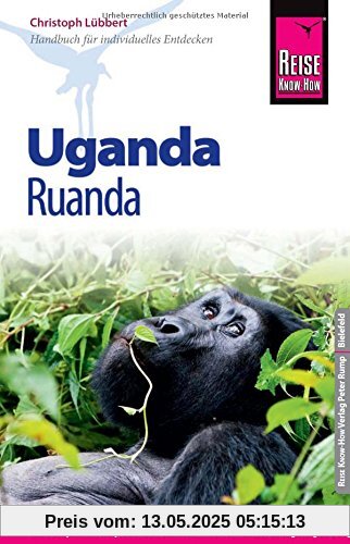 Reise Know-How Uganda, Ruanda: Reiseführer für individuelles Entdecken