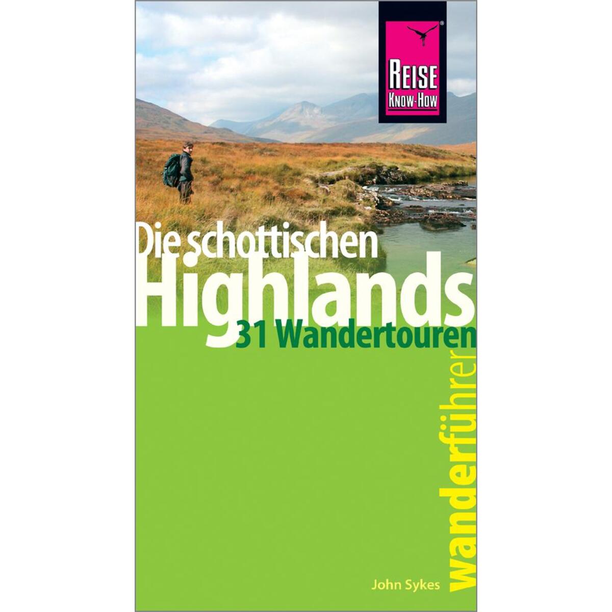 Reise Know-How Wanderführer Die schottischen Highlands - 31 Wandertouren - von Reise Know-How Rump GmbH
