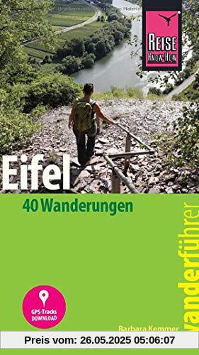 Reise Know-How Wanderführer Eifel : 40 Wanderungen, mit GPS-Tracks