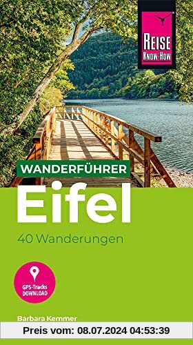 Reise Know-How Wanderführer Eifel : 40 Wanderungen, mit GPS-Tracks