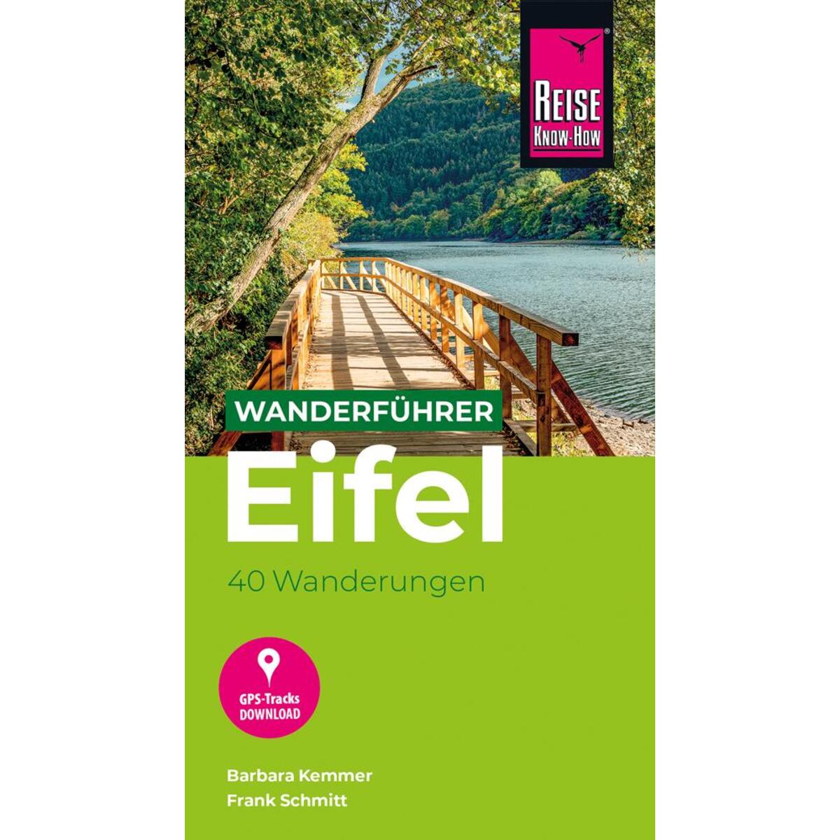 Reise Know-How Wanderführer Eifel : 40 Wanderungen, mit GPS-Tracks von Reise Know-How Rump GmbH