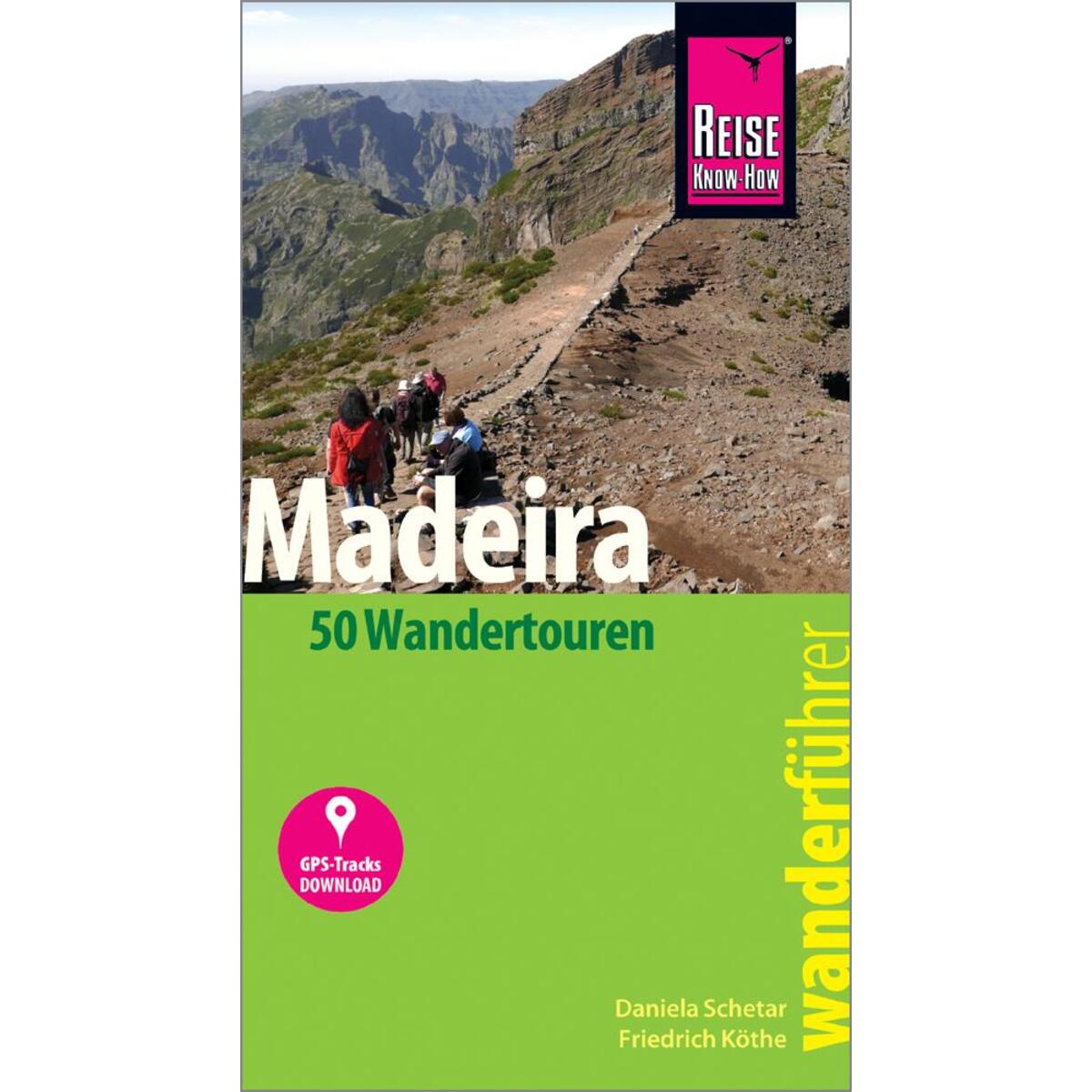 Reise Know-How Wanderführer Madeira (50 Wandertouren) von Reise Know-How Rump GmbH