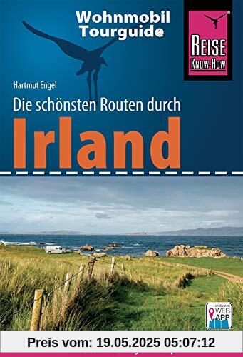 Reise Know-How Wohnmobil-Tourguide Irland: Die schönsten Routen Reise Know-How Wohnmobil-Tourguide Irland: Die schönsten Routen