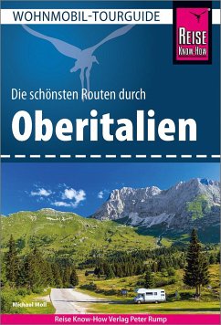 Reise Know-How Wohnmobil-Tourguide Oberitalien von Reise Know-How Verlag Peter Rump