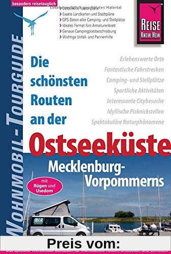 Reise Know-How Wohnmobil-Tourguide Ostseeküste Mecklenburg-Vorpommern mit Rügen und Usedom: Die schönsten Routen