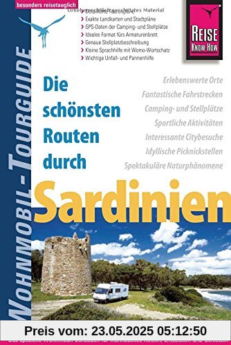 Reise Know-How Wohnmobil-Tourguide Sardinien: Die schönsten Routen Reise Know-How Wohnmobil-Tourguide Sardinien: Die schönsten Routen