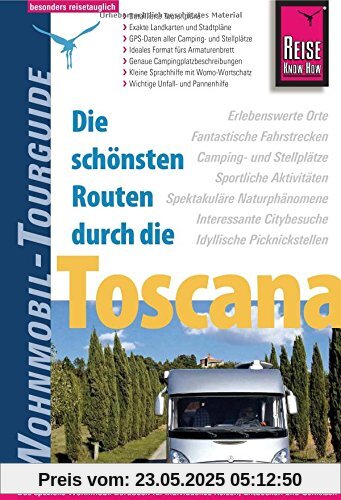 Reise Know-How Wohnmobil-Tourguide Toscana: Die schönsten Routen.