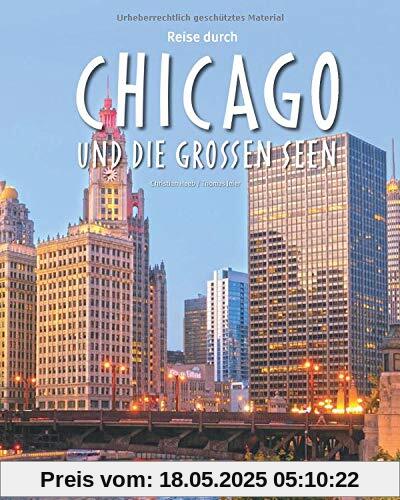 Reise durch Chicago und die Großen Seen: Ein Bildband mit über 190 Bildern auf 140 Seiten - STÜRTZ Verlag Reise durch Chicago und die Großen Seen: Ein Bildband mit über 190 Bildern auf 140 Seiten - STÜRTZ Verlag