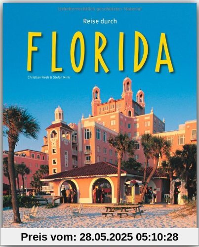 Reise durch FLORIDA - Ein Bildband mit über 180 Bildern - STÜRTZ Verlag Reise durch FLORIDA - Ein Bildband mit über 180 Bildern - STÜRTZ Verlag