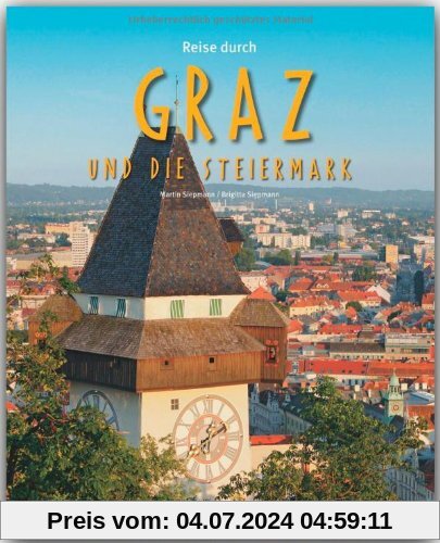 Reise durch GRAZ und die STEIERMARK - Ein Bildband mit über 210 Bildern - STÜRTZ Verlag