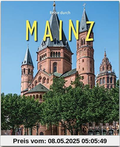 Reise durch Mainz: Ein Bildband mit über 165 Bildern auf 140 Seiten - STÜRTZ-Verlag