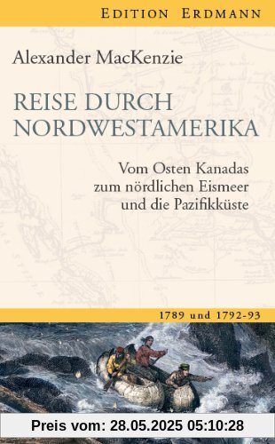 Reise durch Nordwestamerika: Vom Osten Kanadas zum nördlichen Eismeer und die Pazifikküste Reise durch Nordwestamerika: Vom Osten Kanadas zum nördlichen Eismeer und die Pazifikküste