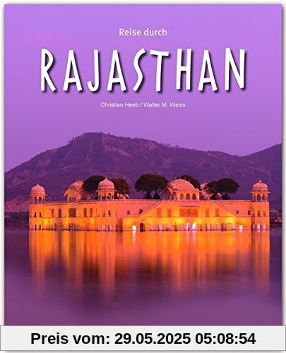 Reise durch RAJASTHAN - Ein Bildband mit über 200 Bildern auf 140 Seiten - STÜRTZ Verlag Reise durch RAJASTHAN - Ein Bildband mit über 200 Bildern auf 140 Seiten - STÜRTZ Verlag