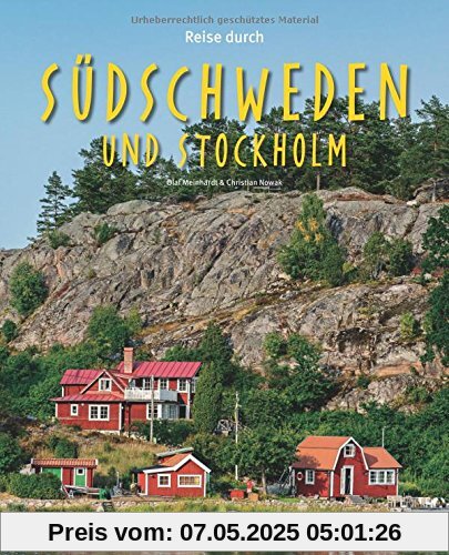 Reise durch SÜDSCHWEDEN und STOCKHOLM: Ein Bildband mit über 180 Bildern auf 140 Seiten - STÜRTZ Verlag