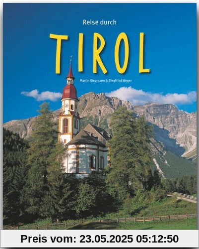 Reise durch TIROL - Ein Bildband mit über 210 Bildern - STÜRTZ Verlag