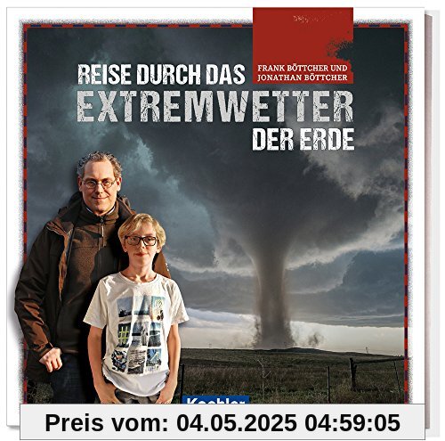 Reise durch das Extremwetter der Erde