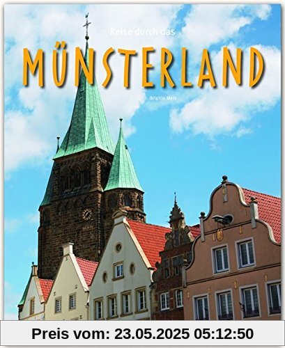 Reise durch das MÜNSTERLAND - Ein Bildband mit über 190 Bildern auf 140 Seiten - STÜRTZ Verlag Reise durch das MÜNSTERLAND - Ein Bildband mit über 190 Bildern auf 140 Seiten - STÜRTZ Verlag