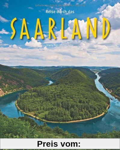 Reise durch das SAARLAND - Ein Bildband mit über 180 Bildern - STÜRTZ Verlag