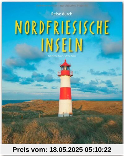 Reise durch die NORDFRIESISCHEN INSELN - Ein Bildband mit über 190 Bildern - STÜRTZ Verlag Reise durch die NORDFRIESISCHEN INSELN - Ein Bildband mit über 190 Bildern - STÜRTZ Verlag