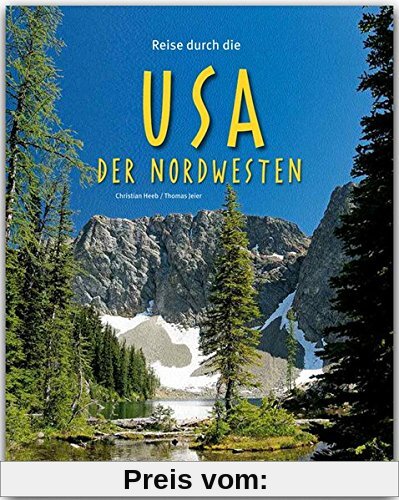 Reise durch die USA - Der NORDWESTEN - Ein Bildband mit über 170 Bildern - STÜRTZ Verlag