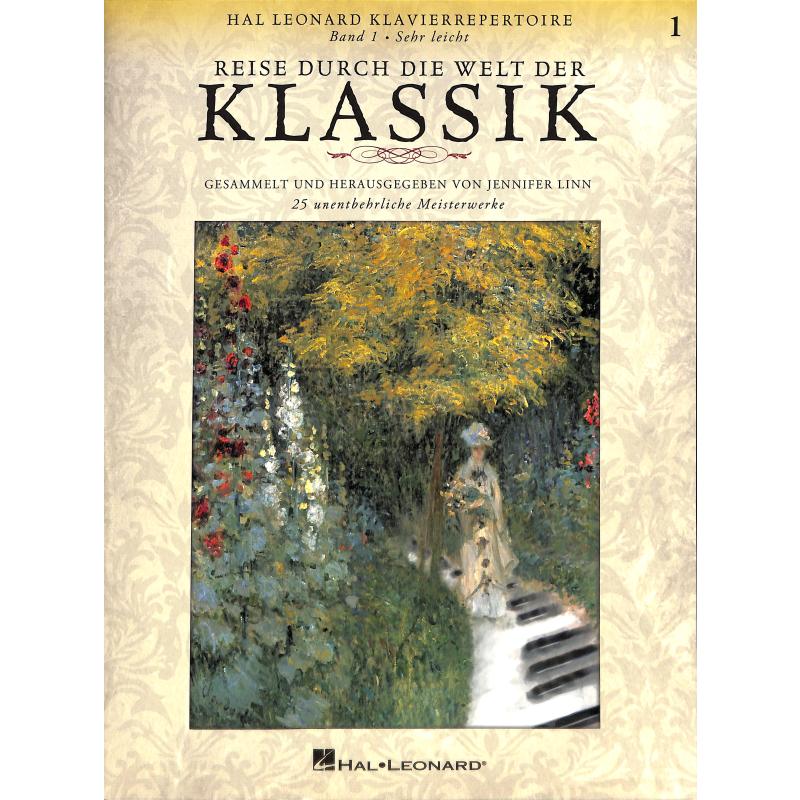 Reise durch die Welt der Klassik 1 Reise durch die Welt der Klassik 1