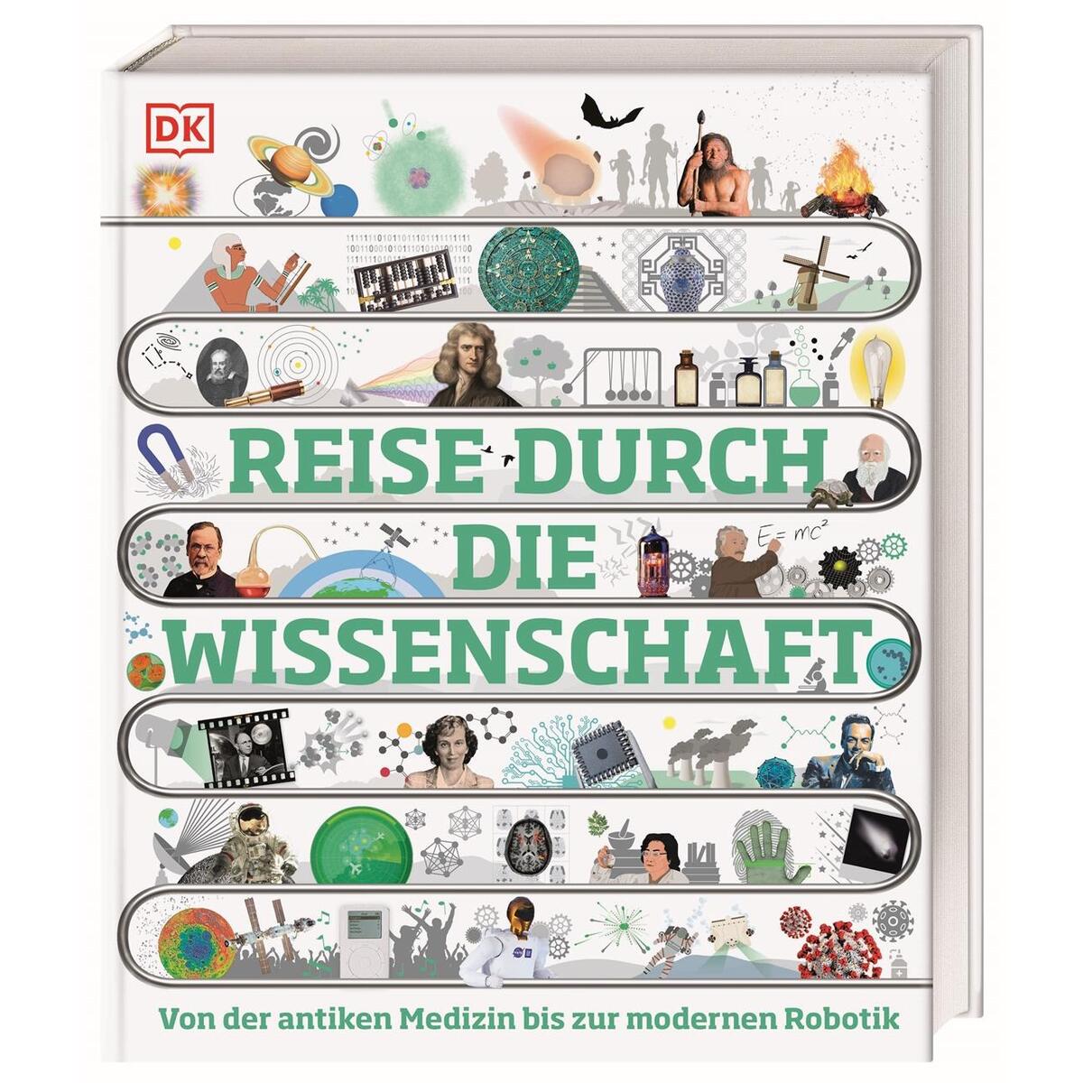 Reise durch die Wissenschaft Reise durch die Wissenschaft von Dorling Kindersley Verlag