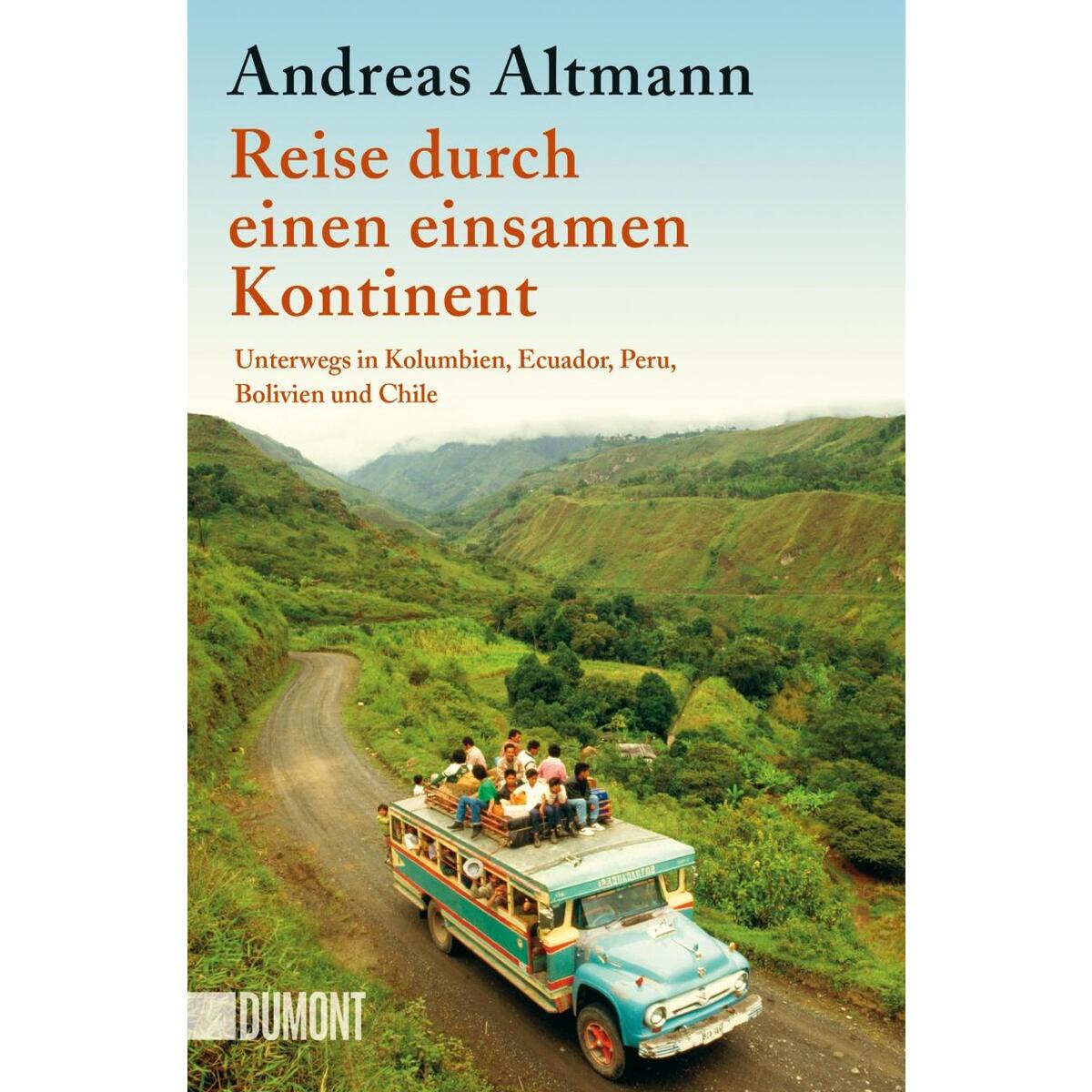 Reise durch einen einsamen Kontinent Reise durch einen einsamen Kontinent von DuMont Buchverlag GmbH