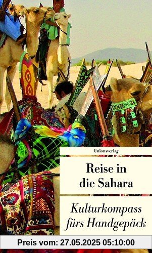 Reise in die Sahara: Kulturkompass fürs Handgepäck