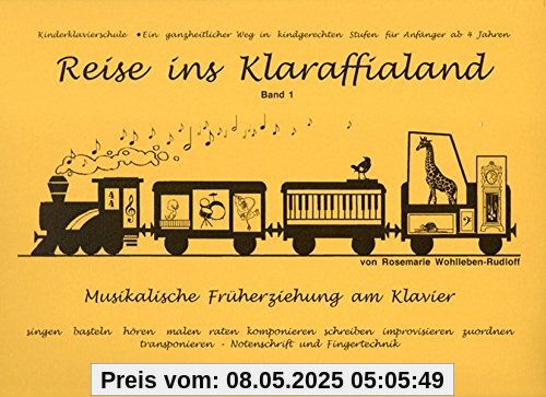 Reise ins Klaraffialand: Musikalische Früherziehung am Klavier - Band 1 Reise ins Klaraffialand: Musikalische Früherziehung am Klavier - Band 1