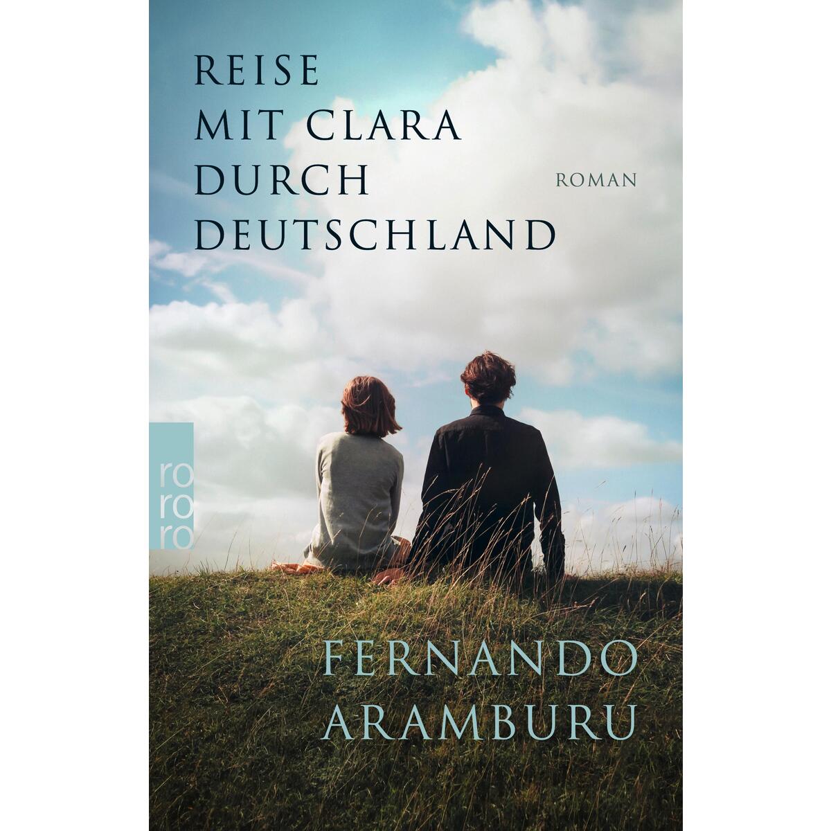 Reise mit Clara durch Deutschland von Rowohlt Taschenbuch