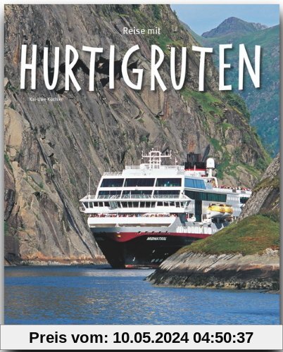 Reise mit HURTIGRUTEN - Ein Bildband mit über 200 Bildern - STÜRTZ Verlag