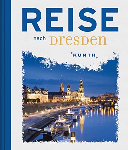 Reise nach Dresden (KUNTH Reise nach …) Reise nach Dresden (KUNTH Reise nach …)