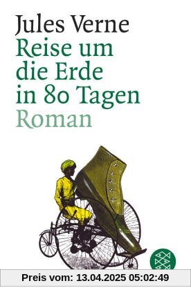 Reise um die Erde in achtzig Tagen: Roman