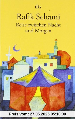 Reise zwischen Nacht und Morgen. Roman Reise zwischen Nacht und Morgen. Roman