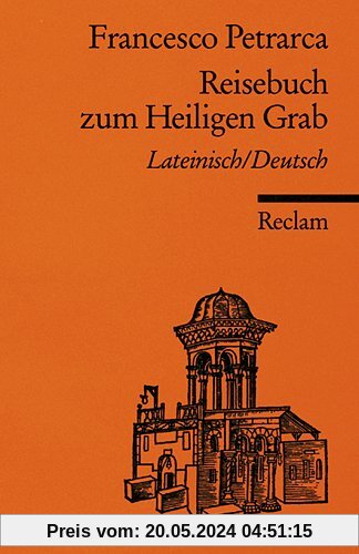 Reisebuch zum Heiligen Grab: Lat. /Dt.