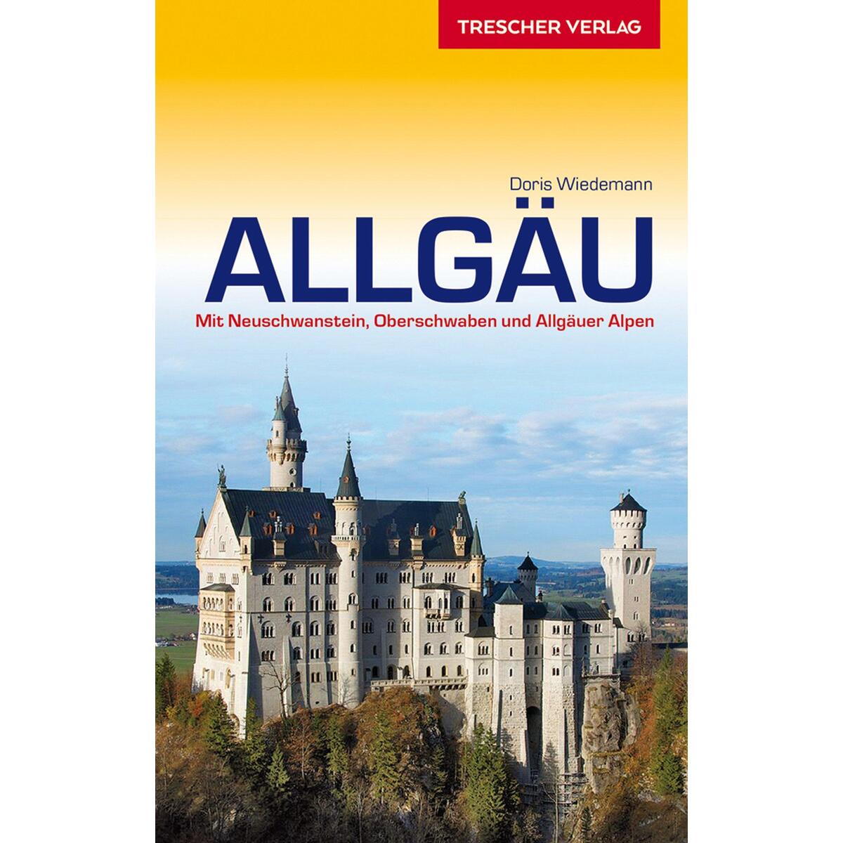 Reiseführer Allgäu von Trescher Verlag GmbH