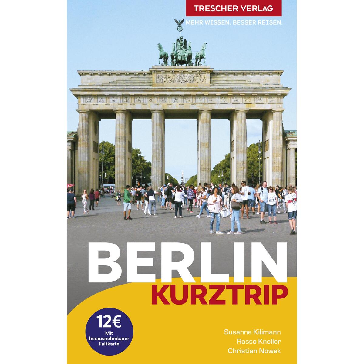 Reiseführer Berlin - Kurztrip Reiseführer Berlin - Kurztrip von Trescher Verlag GmbH
