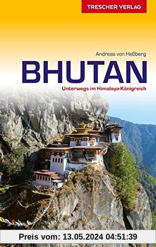 Reiseführer Bhutan: Unterwegs im Himalaya-Königreich (Trescher-Reihe Reisen)
