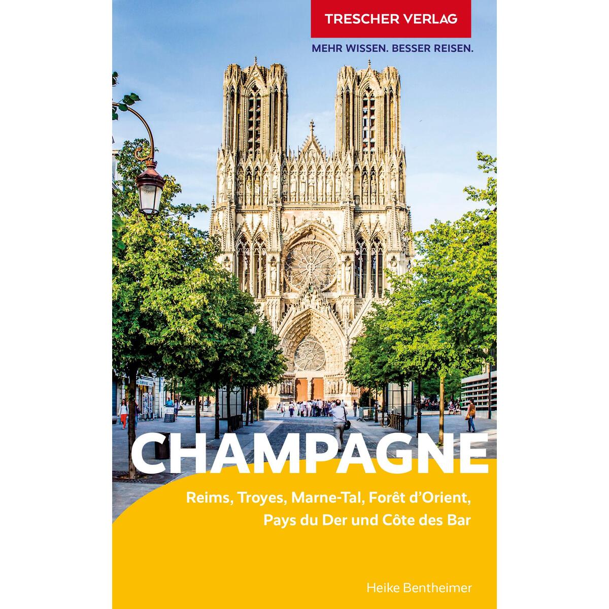 Reiseführer Champagne Reiseführer Champagne von Trescher Verlag GmbH