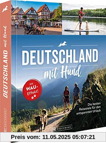 Reiseführer – Deutschland mit Hund: Mit Hunden unterwegs – 50 hundefreundliche Reiseziele für einen entspannten Urlaub.
