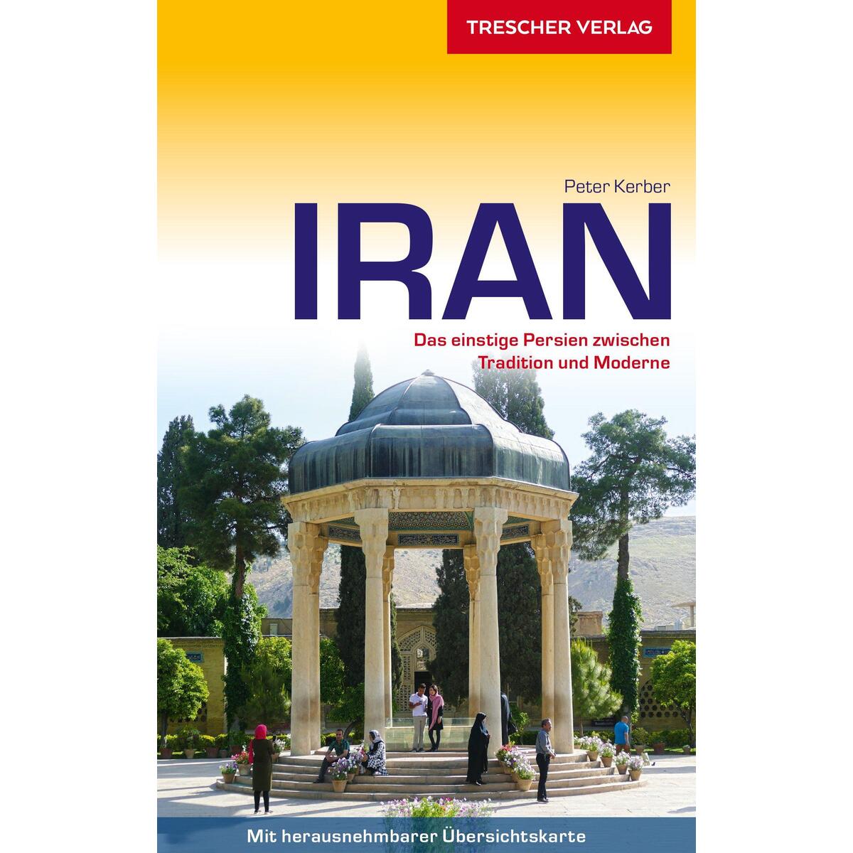 Reiseführer Iran Reiseführer Iran von Trescher Verlag GmbH