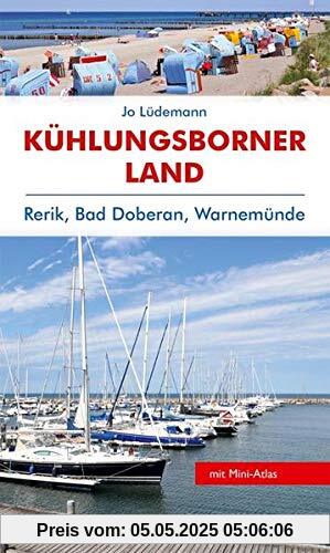 Reiseführer Kühlungsborner Land: Mit Warnemünde, Rerik, Bad Doberan. Landschafts- und Reiseführer für Wanderer, Wassersportler, Rad- und Autofahrer. Mit speziellem Nautic-Service.
