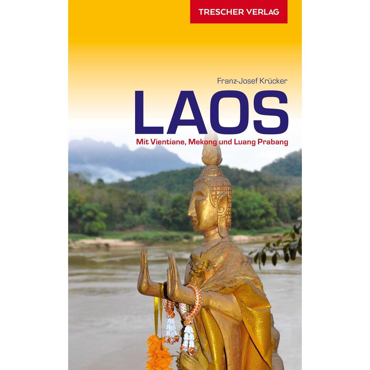 Reiseführer Laos Reiseführer Laos von Trescher Verlag GmbH