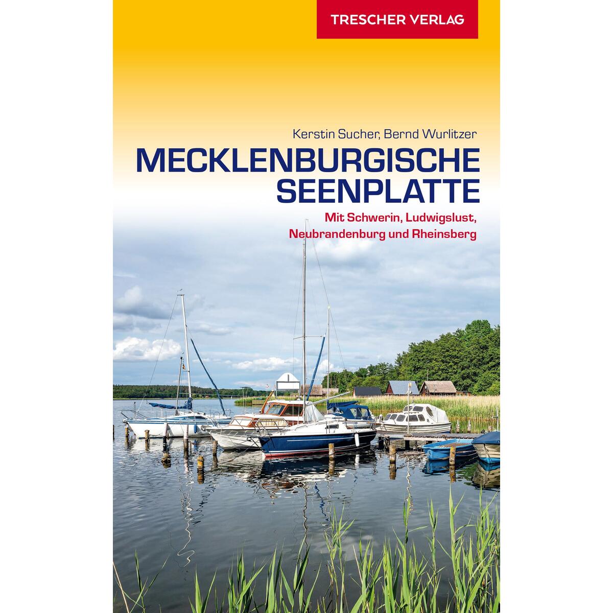 Reiseführer Mecklenburgische Seenplatte Reiseführer Mecklenburgische Seenplatte von Trescher Verlag GmbH