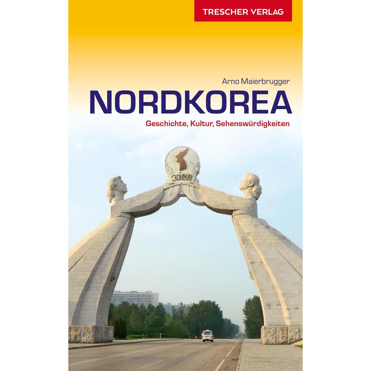 Reiseführer Nordkorea von Trescher Verlag GmbH